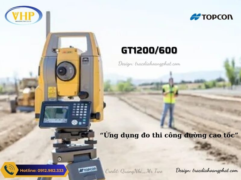 Máy toàn đạc tự động Topcon GT1200/600 ứng dung đo thi công làm đường giao thông